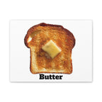 Butter Toast Canvas | Matte Stretched Wall Art