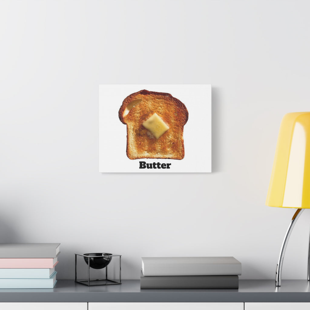 Butter Toast Canvas | Matte Stretched Wall Art