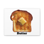 Butter Toast Canvas | Matte Stretched Wall Art