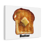 Butter Toast Canvas | Matte Stretched Wall Art